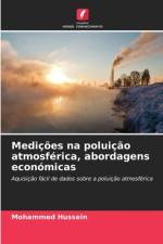Medições na poluição atmosférica, abordagens económicas af Mohammed Hussein