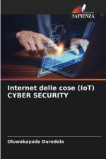 Internet delle cose (IoT) CYBER SECURITY af Oluwakayode Durodola