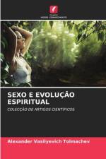 SEXO E EVOLUÇÃO ESPIRITUAL af Alexander Vasilyevich Tolmachev