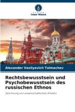 Rechtsbewusstsein und Psychobewusstsein des russischen Ethnos af Alexander Vasilyevich Tolmachev
