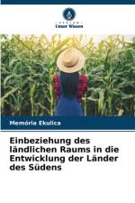 Einbeziehung des ländlichen Raums in die Entwicklung der Länder des Südens af Memória Ekulica
