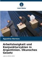 Arbeitslosigkeit und Konjunkturzyklen in Argentinien. Okunsches Gesetz af Agustina Herrera