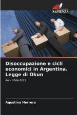 Disoccupazione e cicli economici in Argentina. Legge di Okun af Agustina Herrera