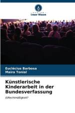 Künstlerische Kinderarbeit in der Bundesverfassung af Euclécius Barbosa