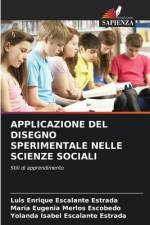 APPLICAZIONE DEL DISEGNO SPERIMENTALE NELLE SCIENZE SOCIALI af Luis Enrique Escalante Estrada