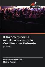 Il lavoro minorile artistico secondo la Costituzione federale af Euclécius Barbosa