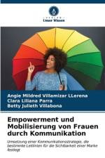 Empowerment und Mobilisierung von Frauen durch Kommunikation af Angie Mildred Villamizar LLerena