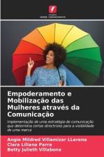 Empoderamento e Mobilização das Mulheres através da Comunicação af Angie Mildred Villamizar LLerena