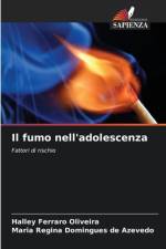 Il fumo nell'adolescenza af Halley Ferraro Oliveira