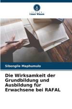 Die Wirksamkeit der Grundbildung und Ausbildung für Erwachsene bei RAFAL af Sibongile Maphumulo