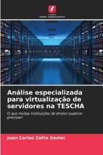 Análise especializada para virtualização de servidores na TESCHA af Juan Carlos Zafra Daniel