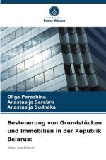 Besteuerung von Grundstücken und Immobilien in der Republik Belarus: af Ol'ga Poroshina