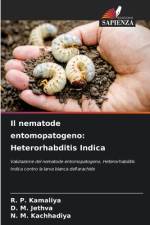 Il nematode entomopatogeno: Heterorhabditis Indica af R. P. Kamaliya