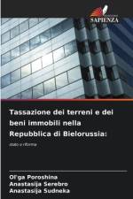 Tassazione dei terreni e dei beni immobili nella Repubblica di Bielorussia: af Ol'ga Poroshina