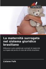 La maternità surrogata nel sistema giuridico brasiliano af Lisiane Falk