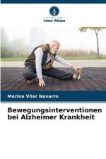 Bewegungsinterventionen bei Alzheimer Krankheit af Marina Vilar Navarro