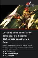 Gestione della perforatrice della capsula di ricino: Dichocrosis punctiferalis Guin af B. V. Patoliya