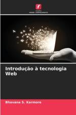 Introdução à tecnologia Web af Bhavana S. Karmore