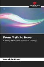 From Myth to Novel af Conceição Flores