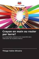 Crayon en main ou rouler par terre? af Thiago Valim Oliveira