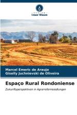 Espaço Rural Rondoniense af Marcel Emeric de Araujo
