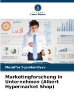 Marketingforschung in Unternehmen (Albert Hypermarket Shop) af Muzaffar Egamberdiyev