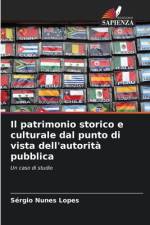 Il patrimonio storico e culturale dal punto di vista dell'autorità pubblica af Sérgio Nunes Lopes