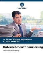 Unternehmensfinanzierung af M. Moses Antony Rajendfran