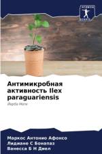 Antimikrobnaq aktiwnost' Ilex paraguariensis af Markos Antonio Afonso