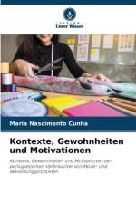 Kontexte, Gewohnheiten und Motivationen af Maria Nascimento Cunha