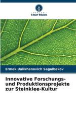 Innovative Forschungs- und Produktionsprojekte zur Steinklee-Kultur af Ermek Ualikhanovich Sagalbekov