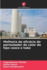 Melhoria da eficácia do permutador de calor do tipo casco e tubo af Yogeshkumar Pathak