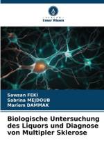 Biologische Untersuchung des Liquors und Diagnose von Multipler Sklerose af Sawsan Feki
