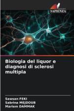 Biologia del liquor e diagnosi di sclerosi multipla af Sawsan Feki