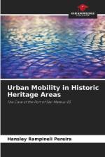 Urban Mobility in Historic Heritage Areas af Hansley Rampineli Pereira