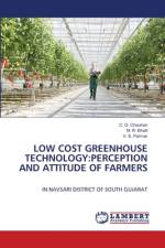 LOW COST GREENHOUSE TECHNOLOGY:PERCEPTION AND ATTITUDE OF FARMERS af C. D. Chauhan