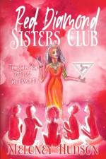 Red Diamond Sisters Club af Meloney Hudson