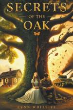Secrets of the Oak af Lynn Whitsitt