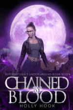 Chained By Blood af Holly Hook