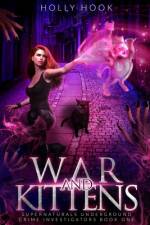 War and Kittens af Holly Hook