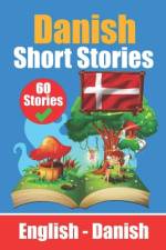 Short Stories in Danish English and Danish Stories Side by Side af Skriuwer Com