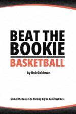 Beat the Bookie - Basketball Games af Bob Goldman