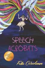 Speech Acrobats af Fella Cederbaum