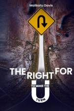 The Right for U to make the U turn af Malikatu Davis