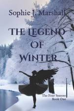 The Legend of Winter af Sophie J Marshall
