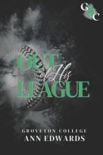 Out of His League af Ann Edwards