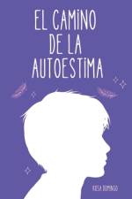 El camino de la autoestima af Rosa Domingo