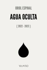 Agua Oculta af Oriol Espinal