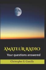 Your Amateur Radio Questions - Answered! af Christopher E Cancilla