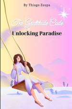 The Gratitude Code af Thiago Zaupa